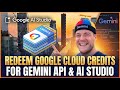 Redeem And Use Google Cloud Credits In Google AI Studio And Gemini API