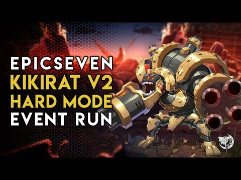 Epic Seven | Kikirat V2 Event Run - Hard Difficulty