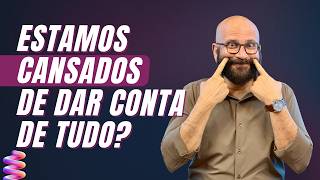 ESTAMOS CANSADOS ATÉ DE TENTAR MELHORAR! | Marcos Lacerda, psicólogo