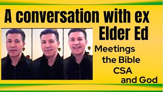 Another conversation w/former elder and CSA whistleblower Ed Narayan