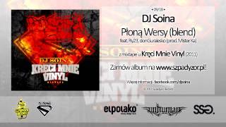 09. Dj Soina - Płoną Wersy (blend) feat. Ry23, donGuralesko (prod. Mister Ka)