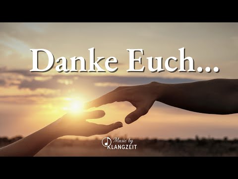 Danke an Euch✨ | Ein Lied voller Dankbarkeit | Klangzeit Musik