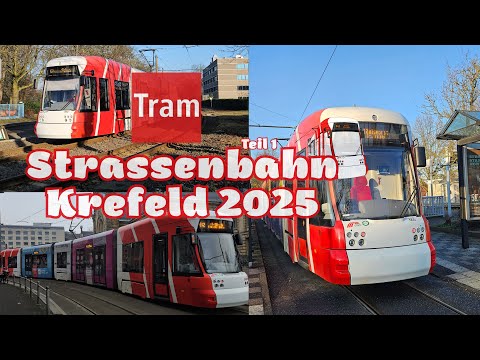 Straßenbahn Krefeld 2025 | Teil 1 | 4K 60fps (UHD)