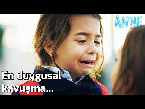 Anne - Melek'in Duygusal Kavuşması...