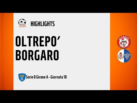 [HIGHLIGHTS] Serie D Girone A 24/25 - Day 10 - Oltrepò - Borgaro