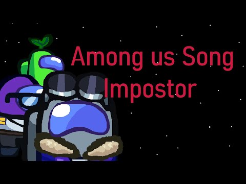 Among us song Impostor (By @GatoPaint Ft Flak)