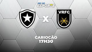 BOTAFOGO X VOLTA REDONDA - AO VIVO | CAMPEONATO CARIOCA – 21/01/2026