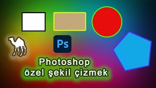 Adobe Photoshop özel şekil çizmek