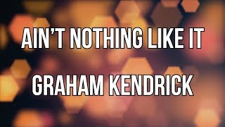 Aint Nothing Like It (Lyric Video) Graham Kendrick from Rumours of Angels