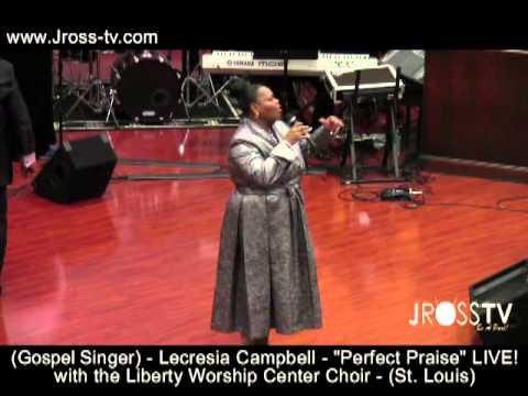 James Ross @ (Gospel Singer) Lecresia Campbell - "Perfect Praise" - with (LCWCC) - www.Jross-tv.com
