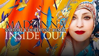 Madonna - Inside Out (Sartori &amp; Dubtronic Remix)
