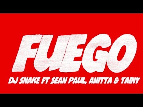 DJ Snake, Sean Paul, Anitta feat Tainy - FUEGO