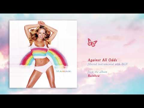 Mariah Carey - Against All Odds (Rainbow) (Filtered Instrumental with BGV)