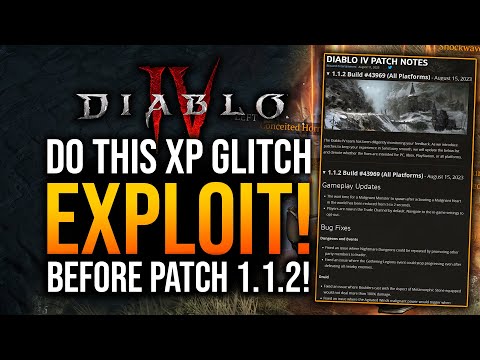 Diablo 4 - DO THIS XP GLITCH BEFORE PATCH 1.1.2!