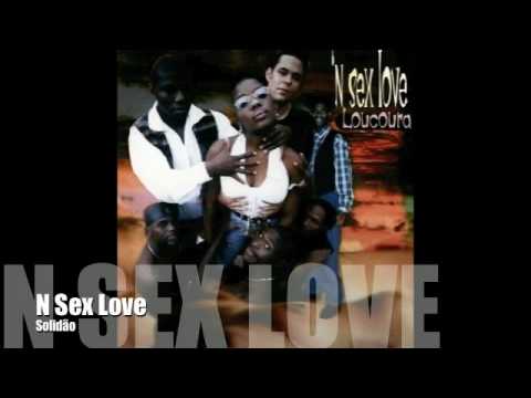 N Sex Love - Solidao