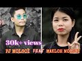 Nung No Naisao Mobai New Kaubru Official Song 2020 PJ MOLSOI FT MAKLOH MOLSOI