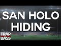 San Holo - Hiding (ft. The Nicholas) [FREE DL ...