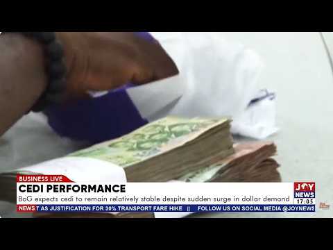 BoG confident of cedi stability despite surge in dollar demand for Christmas imports | 07-09-2026