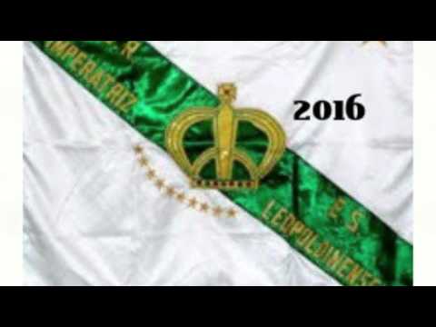 6/12 Imperatriz Leopoldinense - 2016 Samba Enredo