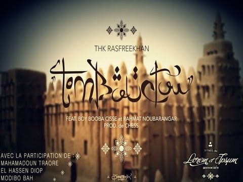 Tombouctou - THK Rasfreekhan feat Boy Booba & Rahmat