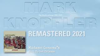 Mark Knopfler - Madame Geneva&#39;s (The Studio Albums 1996-2007)