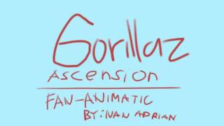 Gorillaz-Ascension (Fan-animatic)