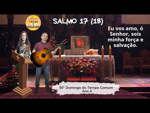 Salmo 17 (18) - Liturgia e Mais