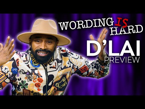 D'Lai Sneak Peek! Wording Is HARD