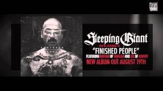 SLEEPING GIANT - Finished People (Featuring Nathan of XIBALBA and Joe of ADVENT)(Album Track)