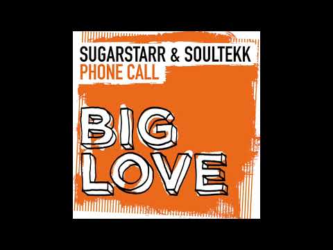 Sugarstarr & Soultekk - Phone Call (Soultekk & SaxoBen Mix)