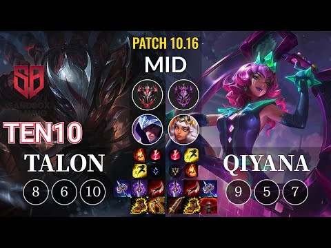 SB Ten10 Talon vs Qiyana Mid - KR Patch 10.16