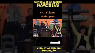 pregaes pastor elizeu rodrigues pregaao forte #shorts 2