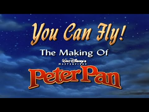Peter Pan - You Can Fly: The Making of Peter Pan