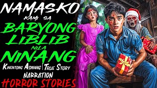 Download lagu NAMASKO SA BARYONG LIBLIB NILA NINANG | Kwentong Aswang | True Story mp3