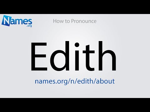 How to Pronounce Edith