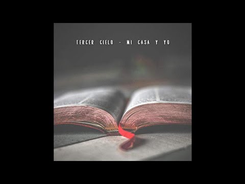 Tercer Cielo - Mi Casa Y Yo