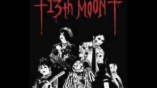 13th Moon - Vanished From My Pocket