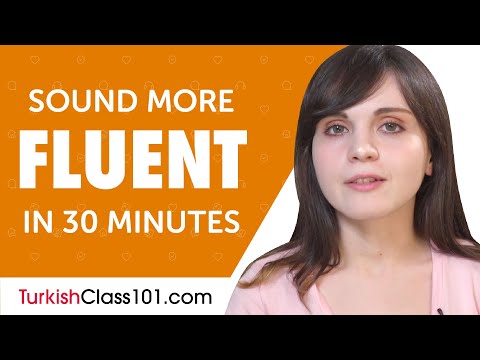30 Minutes of Turkish Conversation Practice to Sound More Fluent