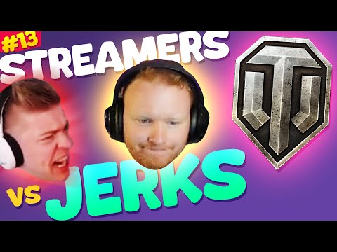 WORST Teammates Ever - Streamers vs Jerks! | World of Tanks Funny Moments #13