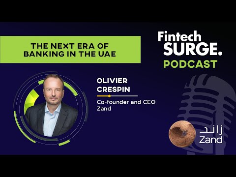 The Next Era of Banking in the UAE with Oliver Crespin