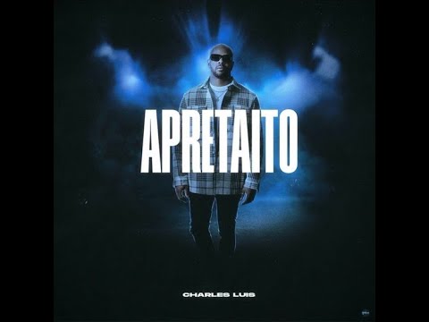 Charles Luis - Apretaito (Bachata)