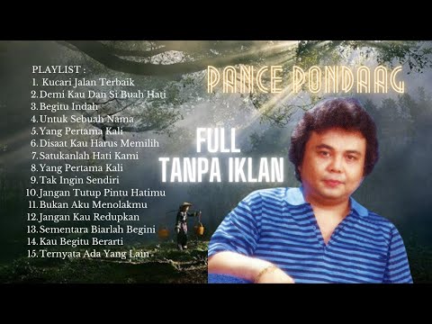 PANCE PONDAAG - FULL ALBUM TANPA IKLAN TERPOPULER Lagu SlowRock Indonesia Paling NgeHITS tahun 90an