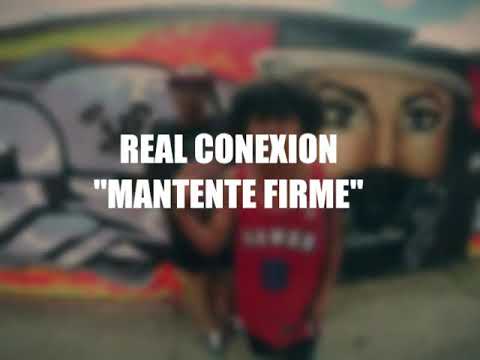 Real Conexion - "Mantente Firme" (LETRA)