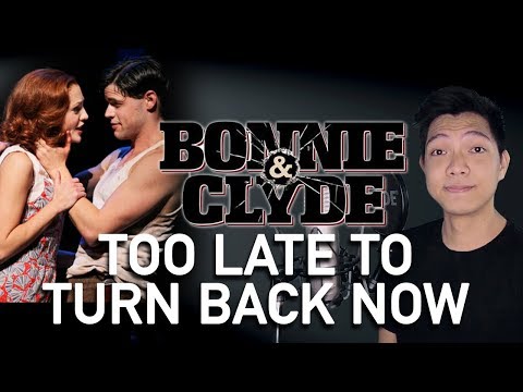 Too Late To Turn Back Now (Clyde Part Only - Karaoke) - Bonnie & Clyde
