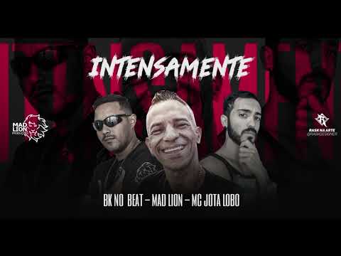 INTENSAMENTE - BK NO BEAT - MAD LION - MC JOTA LOBO - REMIX BREGA FUNK