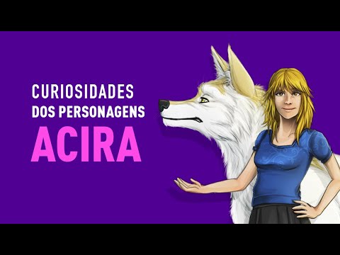 Curiosidades dos Personagens - BloodLycan - Acira