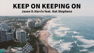 Keep on Keeping on Music Video