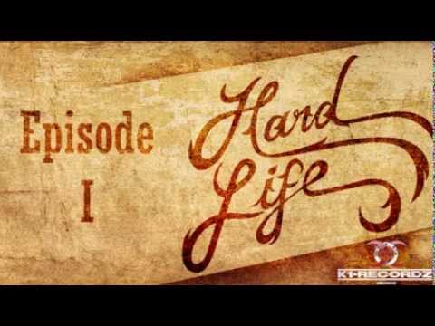 Hard-Life Episode 001