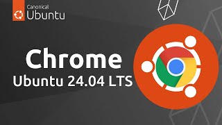 How to Install Chrome Browser on Ubuntu 24.04 Noble Numbat | Google Chrome Browser on Ubuntu Install