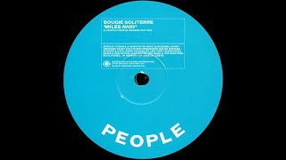 Bougie Soliterre - Miles Away (People People Dubbed Out Mix)